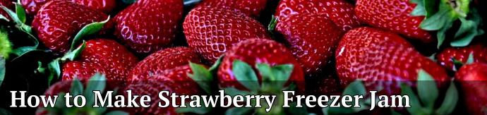 How to Make Strawberry Freezer Jam